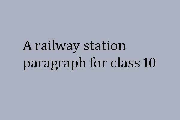 A railway station paragraph for class 10