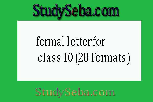 formal letter for class 10 (28 Formats)