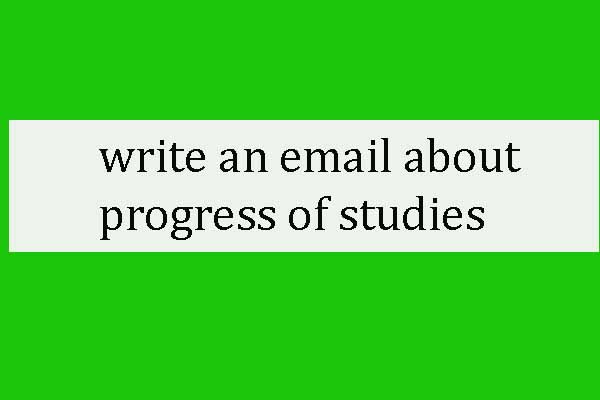 write an email about progress of studies