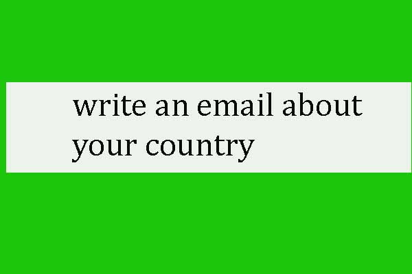 write an email about your country